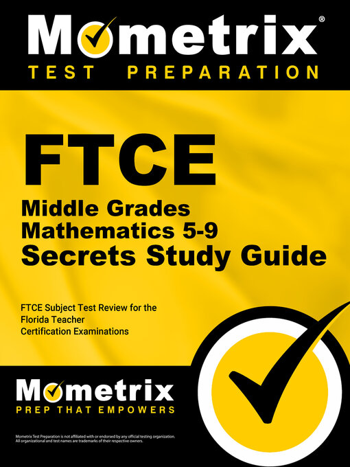 Title details for FTCE Middle Grades Mathematics 5-9 Secrets Study Guide by FTCE Subject Exam Secrets Test Prep Team - Available